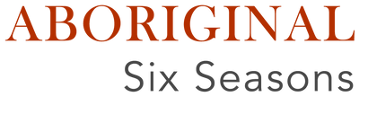 ABORIGINAL SIX SEASONS