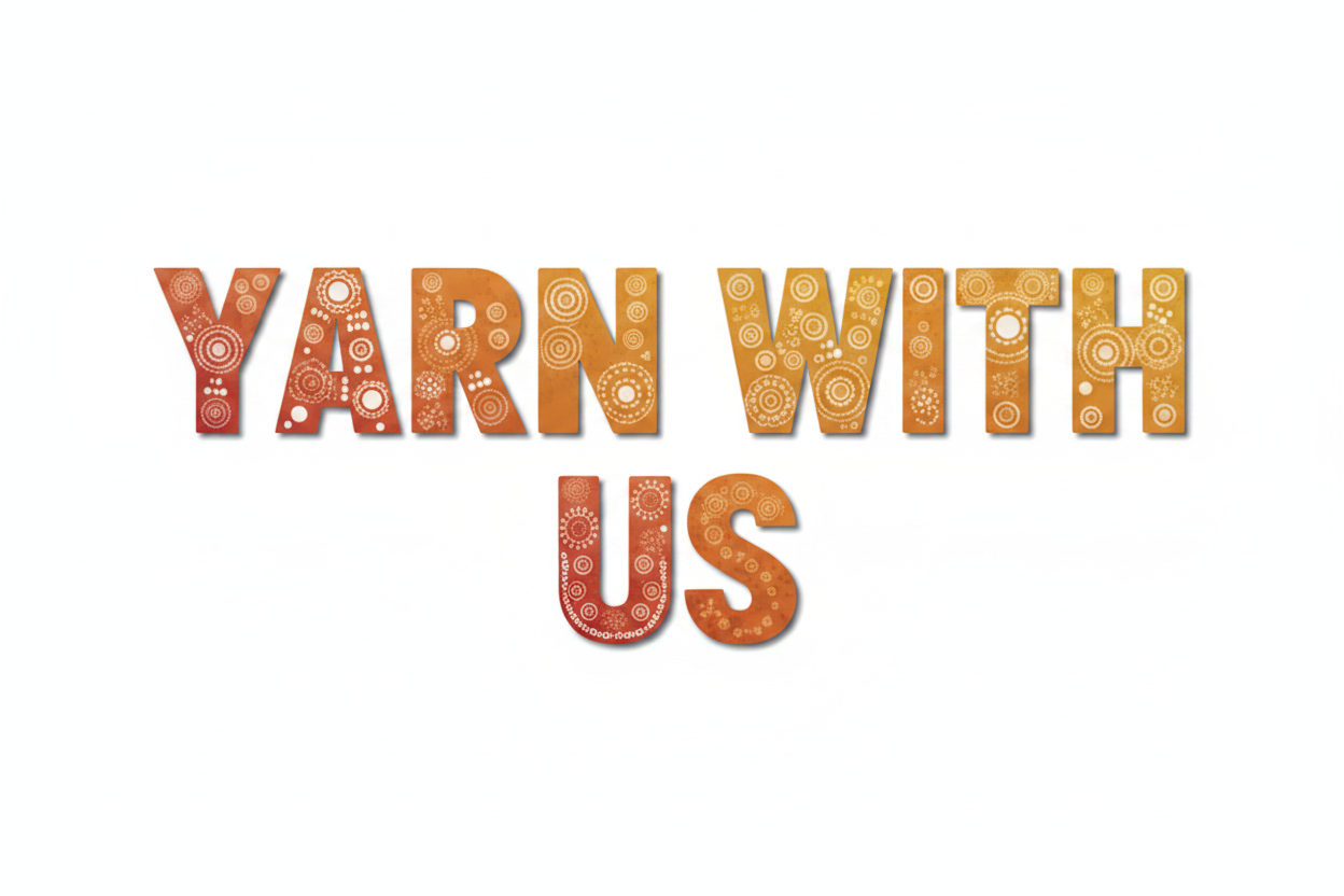 Yarn With Us - Aboriginal dot-art style
